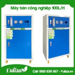 MÁY LỌC NƯỚC FULIZA BÁN CÔNG NGHIỆP 100L/H